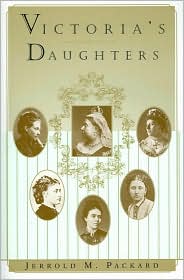 Victoria's Daughters by Jerrold M. Packard: Book Cover