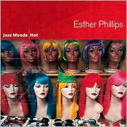 Jazz Moods: Hot by Esther Phillips: CD Cover
