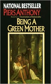 Being a Green Mother (Incarnations of Immortality #5) by Piers Anthony: Book Cover