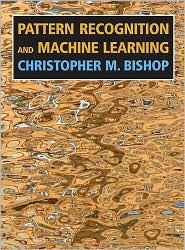 Pattern Recognition and Machine Learning by Christopher M. Bishop: Book Cover