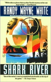 Shark River by Randy Wayne White: Book Cover