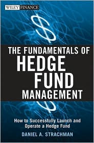 Fundamentals of Hedge Fund Management by Daniel A. Strachman: Book Cover
