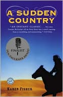 A Sudden Country by Karen Fisher