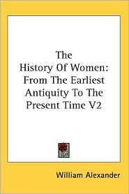 The History of Women by William Alexander: Book Cover