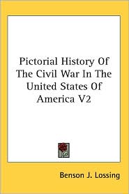 Pictorial History of the Civil War in the United States of America by Benson J. Lossing: Book Cover