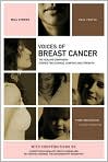 Book Cover Image. Title: Voices of Breast Cancer: The Healing Companion: Stories for Courage, Comfort and Strength, Author: by   The Healing Project