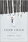 Book Cover Image. Title: The Snow Child, Author: by Eowyn  Ivey
