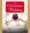 Book Cover Image. Title: The Christmas Wedding, Author: James  Patterson