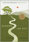 Book Cover Image. Title: Running the Rift, Author: by Naomi  Benaron