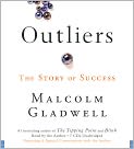 Book Cover Image. Title: Outliers: The Story of Success, Author: Malcolm  Gladwell