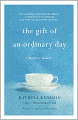 The Gift of an Ordinary Day