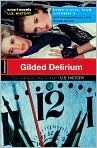 Book Cover Image. Title: Gilded Delirium (Smart Novels: U.S. History), Author: by   SparkNotes Editors