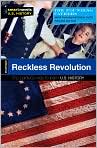 Book Cover Image. Title: Reckless Revolution (Smart Novels: U.S. History), Author: by   SparkNotes Editors