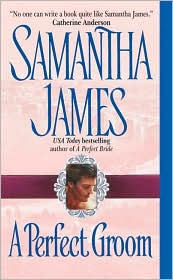 Perfect Groom by Samantha James: Book Cover
