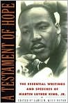 Book Cover Image. Title: A Testament of Hope: The Essential Writings of Martin Luther King, Jr., Author: by Martin Luther King Jr.