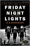 Book Cover Image. Title: Friday Night Lights: A Town, a Team, and a Dream, Author: H.G.  Bissinger
