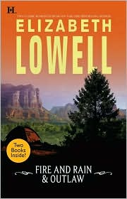 Fire and Rain and Outlaw by Elizabeth Lowell: Book Cover