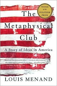 The Metaphysical Club by Louis Menand: Book Cover