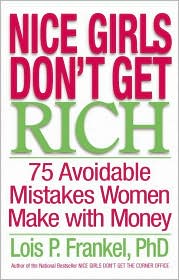 Nice Girls Don't Get Rich by Lois P. Frankel: Book Cover