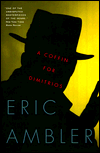 A Coffin for Dimitrios 
by Eric Ambler
(Sept 1996)
read more