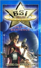 Death Sentence (BS! Starside Series #2) by Roger MacBride Allen: Book Cover