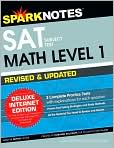 Book Cover Image. Title: SAT Subject Test: Math Level 1 (SparkNotes Test Prep), Author: by   SparkNotes Editors