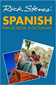 Rick Steves' Spanish Phrase Book and Dictionary