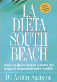 La dieta South Beach (The South Beach Diet) by Arthur Agatston: Book Cover