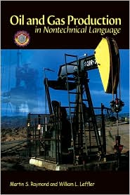 Oil & Gas Production in Nontechnical Language by William L. Leffler: Book Cover
