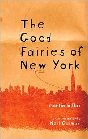 The Good Fairies of New York by Martin Millar: Book Cover
