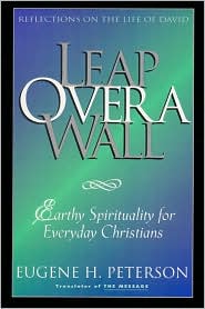 Leap Over a Wall by Eugene H. Peterson: Book Cover