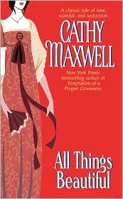 All Things Beautiful by Cathy Maxwell: Book Cover