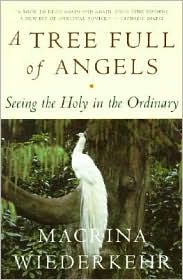 A Tree Full of Angels by Macrina Wiederkehr: Book Cover