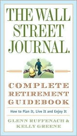 The Wall Street Journal. Complete Retirement Guidebook by Glenn Ruffenach: Book Cover