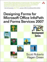 Designing Forms for Microsoft Office InfoPath and Forms Services 2007 (Microsoft .NET Development Series) by Scott Roberts: Book Cover