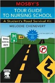 Mosby's Tour Guide to Nursing School by Melodie Chenevert: Book Cover