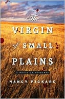 Virgin of Small Plains by Nancy Pickard: Book Cover