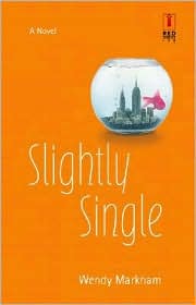 Slightly Single by Wendy Markham: Book Cover