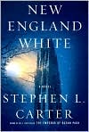Book Cover Image. Title: New England White, Author: by Stephen L. Carter