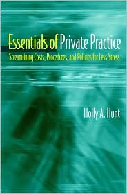Essentials of Private Practice by Holly A. Hunt: Book Cover