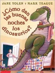 �C�mo dan las buenas noches los dinosaurios? (How Do Dinosaurs Say Good Night?) by Yolen: Book Cover