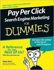 Pay Per Click Search Engine Marketing for Dummies by Peter Kent: Book Cover