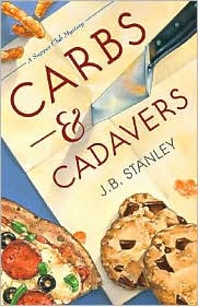 Carbs and Cadavers (Supper Club Series) by J. B. Stanley: Book Cover