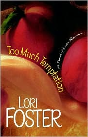 Too Much Temptation by Lori Foster: Book Cover