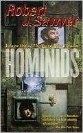 Hominids (Neanderthal Parallax Series #1) by Robert J. Sawyer: Book Cover