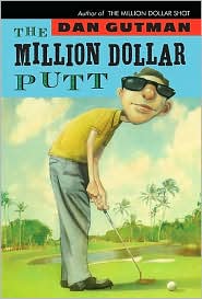Million Dollar Putt by Dan Gutman: Book Cover