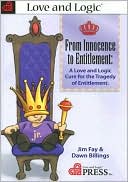 From Innocence to Entitlement by Jim Fay: Book Cover