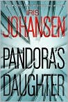 Book Cover Image. Title: Pandora's Daughter, Author: by Iris  Johansen