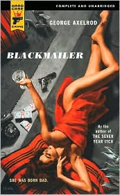 Blackmailer
"She was born bad..."
by George Axelrod
read more...
