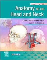 Illustrated Anatomy of the Head and Neck by Margaret J. Fehrenbach: Book Cover